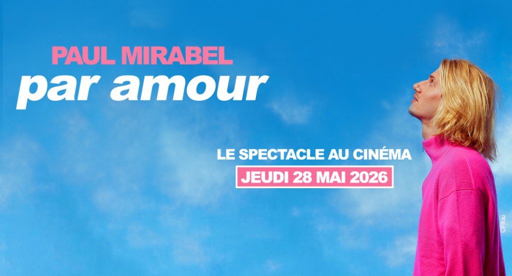 actualité Paul Mirabel Par Amour